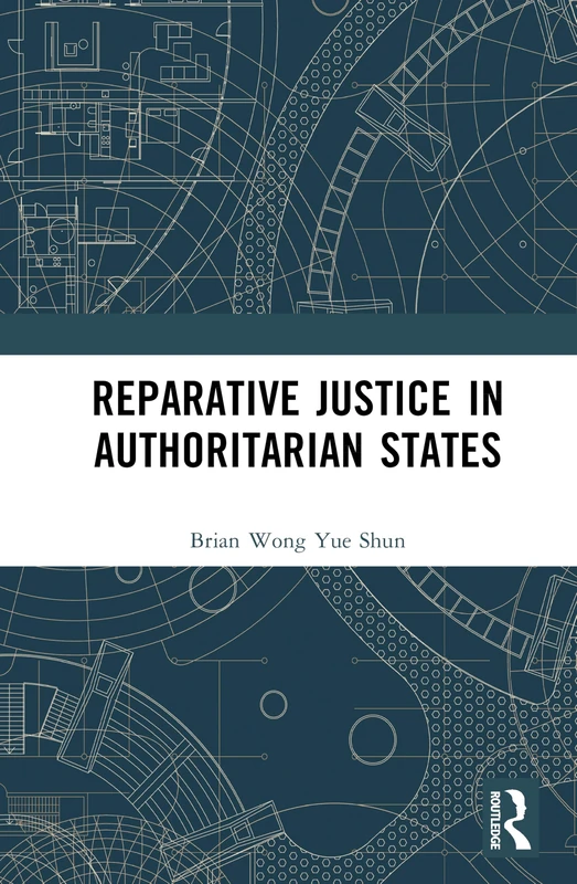 Reparative Justice in Authoritarian States