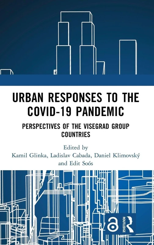 Urban Responses to the Covid-19 Pandemic: Perspectives of the Visegrad Group Countries