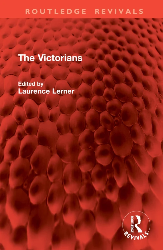 The Victorians (Routledge Revivals)