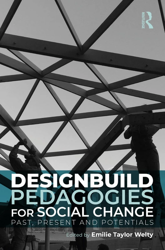 Routledge Designbuild Pedagogies for Social Change Book