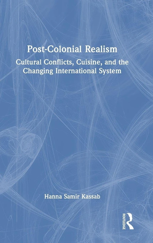 Routledge Post-Colonial Realism - Cultural Conflicts Book