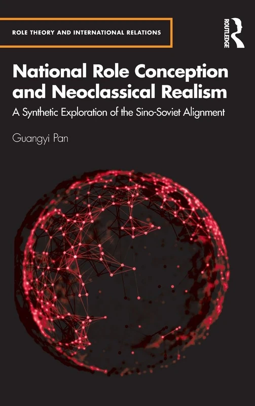 Routledge National Role Conception and Neoclassical Realism Book