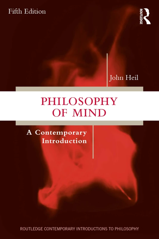 Philosophy of Mind: A Contemporary Introduction (Routledge Contemporary Introductions to Philosophy)