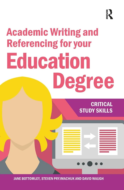 Routledge Academic Writing and Referencing for Education Degree