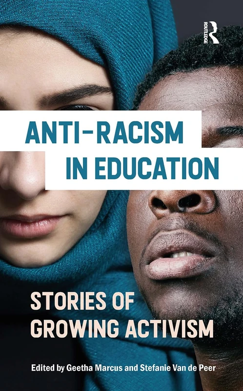 Anti-racism in Education: Stories of Growing Activism