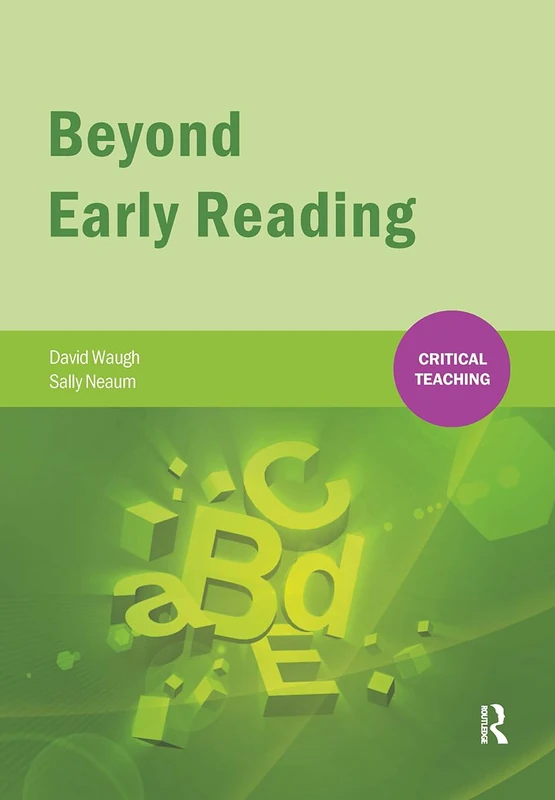 Routledge Beyond Early Reading (Critical Teaching) Book