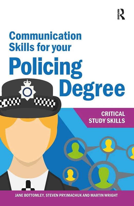 Routledge Communication Skills for your Policing Degree