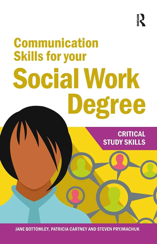 Routledge Communication Skills for your Social Work Degree