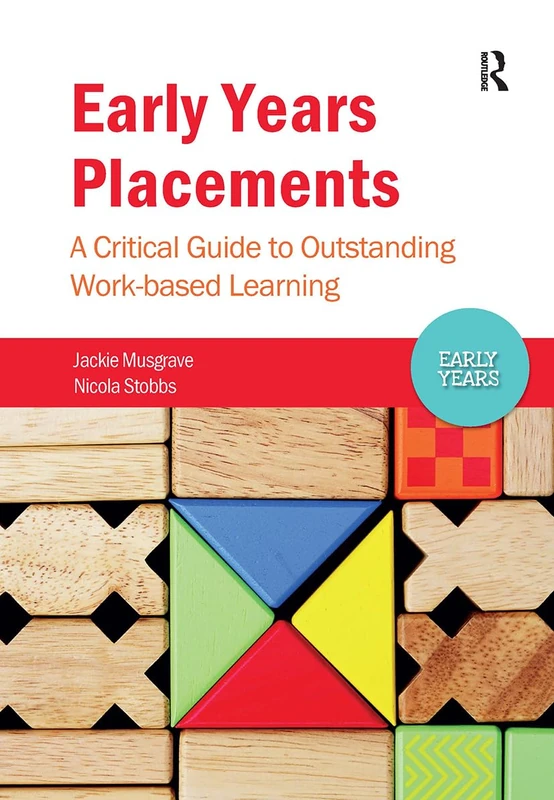 Routledge - Early Years Placements: A Critical Guide