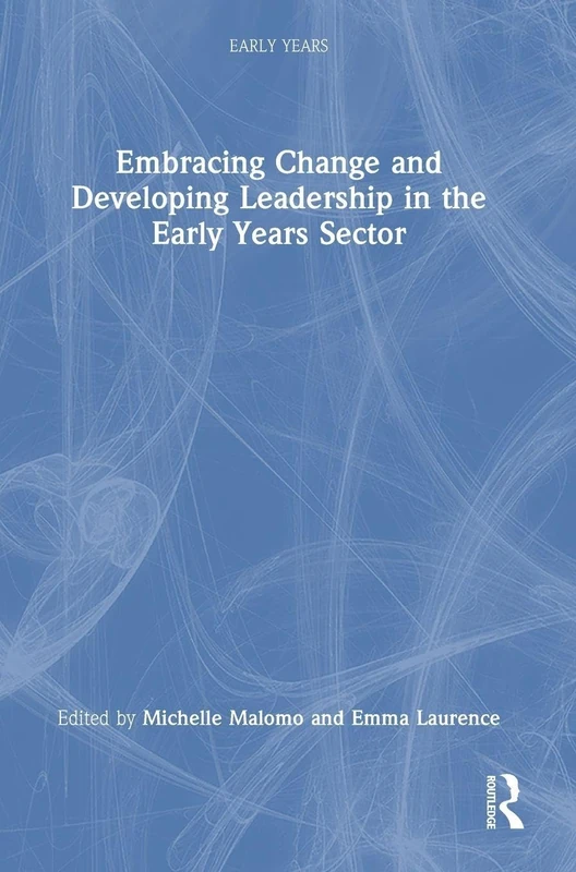 Routledge - Embracing Change and Developing Leadership Book