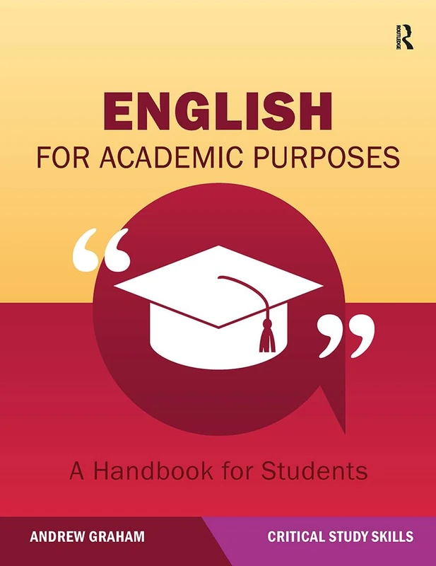 Routledge English for Academic Purposes: A Student Handbook