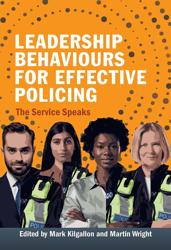Routledge Leadership Behaviours for Effective Policing Book