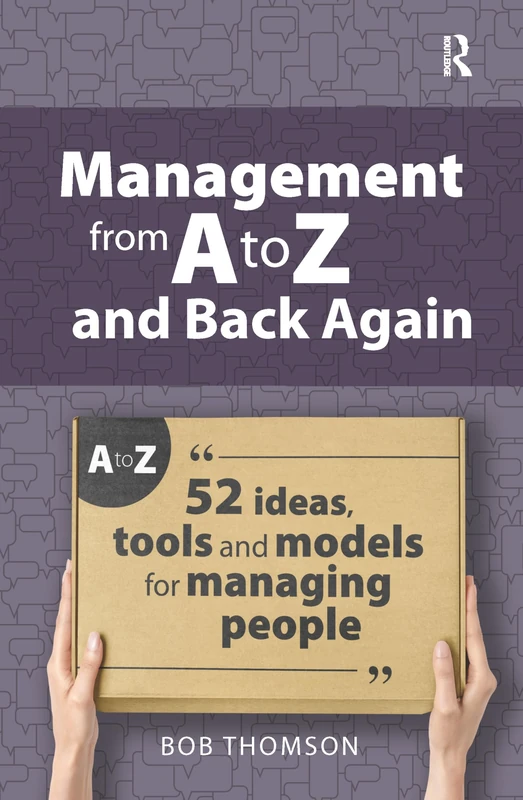 Routledge Management from A to Z and back again - 52 Ideas