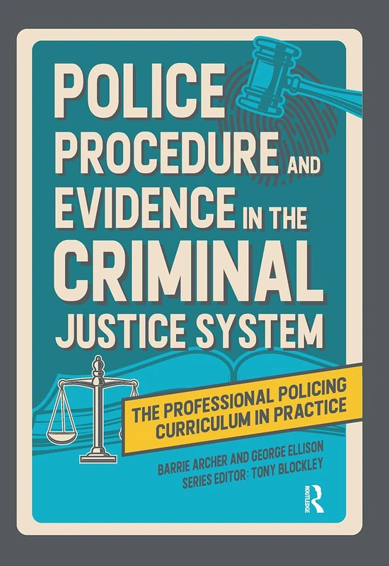 Routledge Police Procedure and Evidence in Criminal Justice