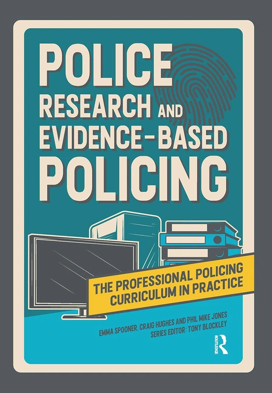 Routledge Police Research and Evidence-based Policing Book