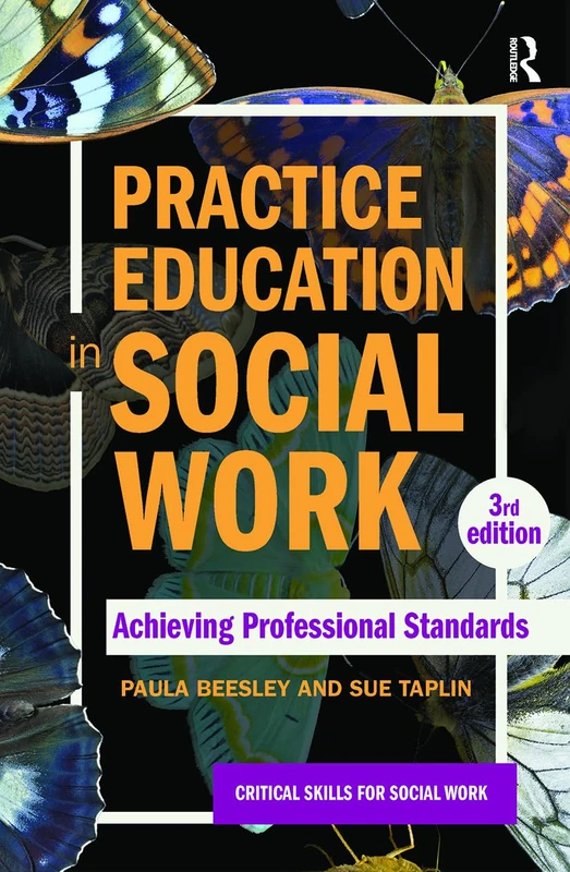 Routledge Practice Education in Social Work - Professional Standards