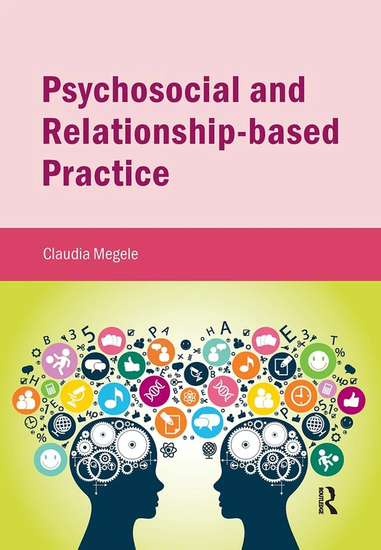 Routledge - Psychosocial and Relationship-based Practice Book