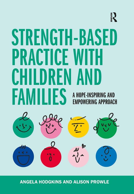 Routledge Strength-based Practice with Children and Families