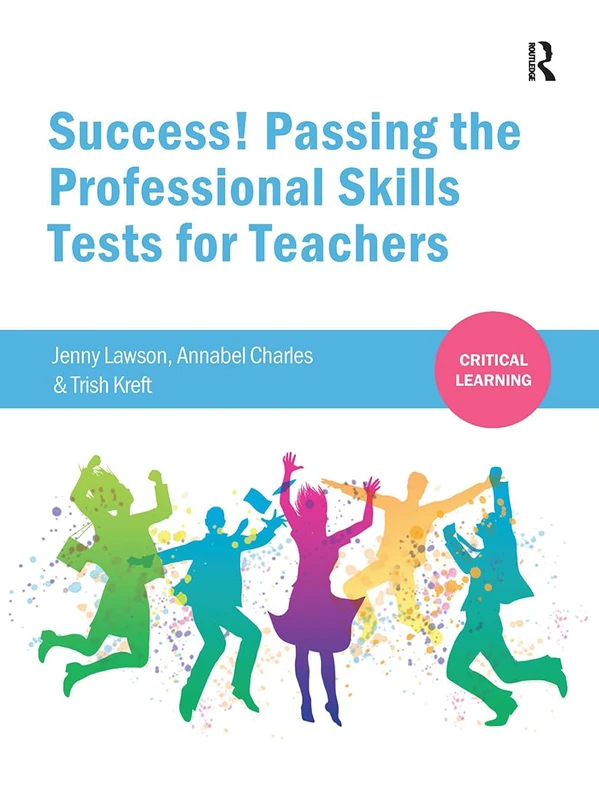 Routledge Success! Passing the Professional Skills Tests for Teachers