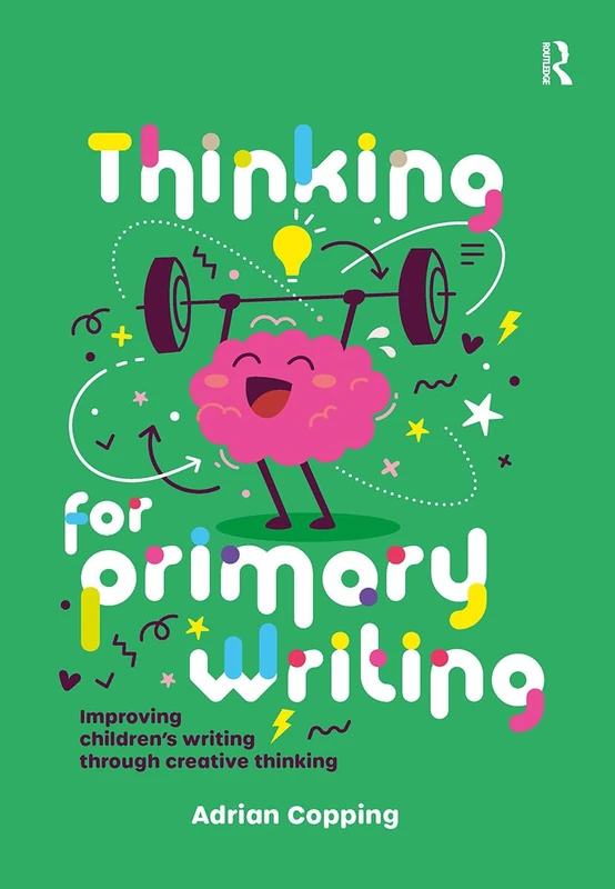 Routledge Thinking for Primary Writing - Creative Thinking Book