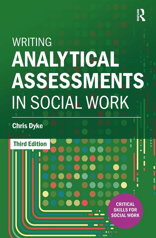 Routledge Writing Analytical Assessments in Social Work