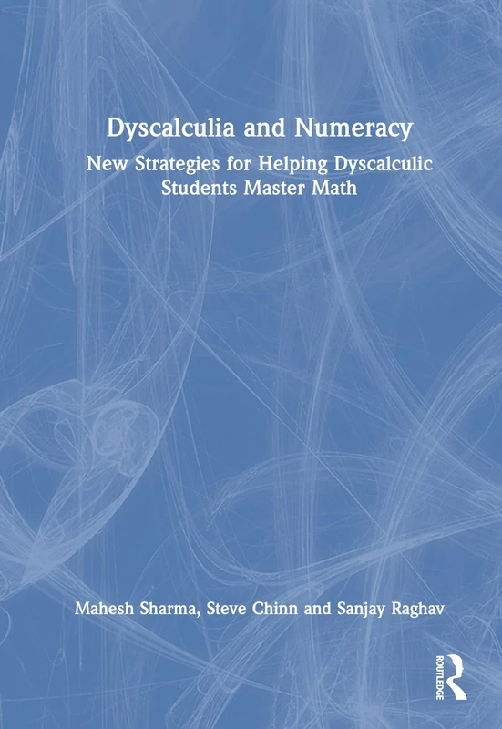 Dyscalculia and Numeracy: New Strategies for Helping Dyscalculic Students Master Math - Image 1