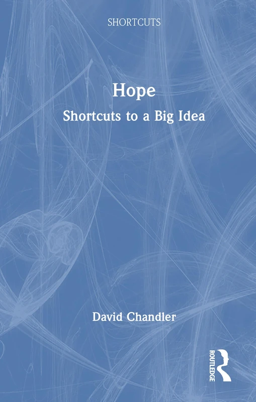 Hope: Shortcuts to a Big Idea