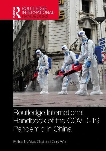 Routledge International Handbook of the COVID-19 Pandemic in China