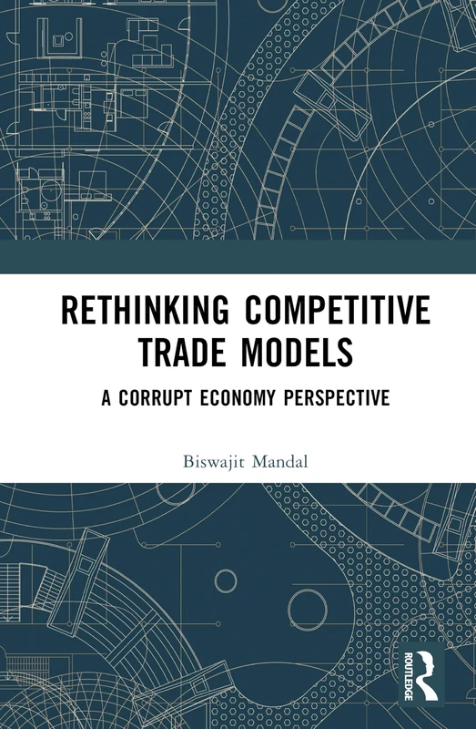 Routledge - Rethinking Competitive Trade Models Book