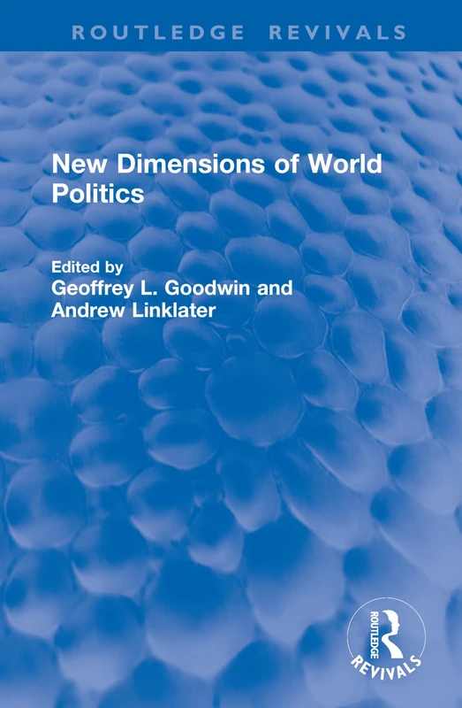 New Dimensions of World Politics (Routledge Revivals)