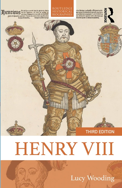 Henry VIII (Routledge Historical Biographies)