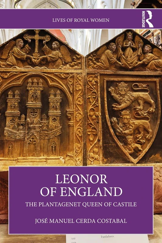 Leonor of England: The Plantagenet Queen of Castile (Lives of Royal Women) - Image 1