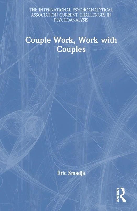 Routledge Couple Work, Work with Couples - Psychoanalysis Book