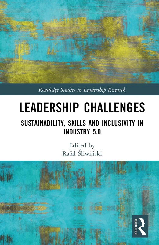 Routledge Leadership Challenges: Industry 5.0 Research Book
