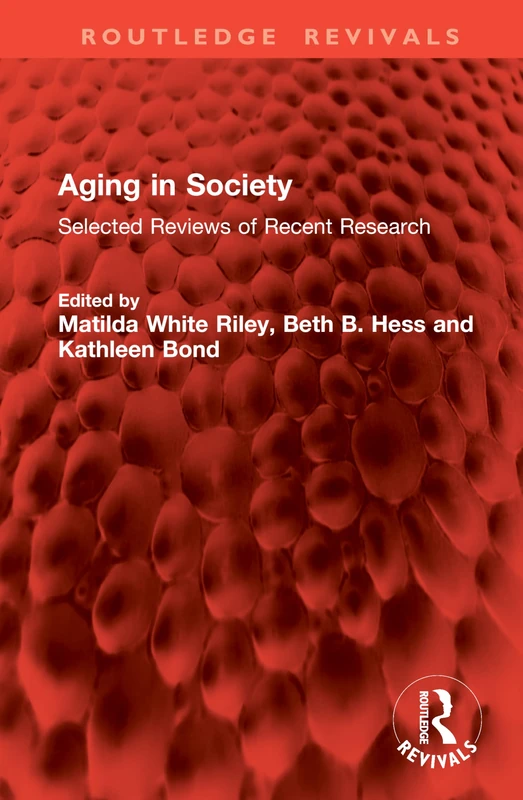 Aging in Society: Selected Reviews of Recent Research (Routledge Revivals)