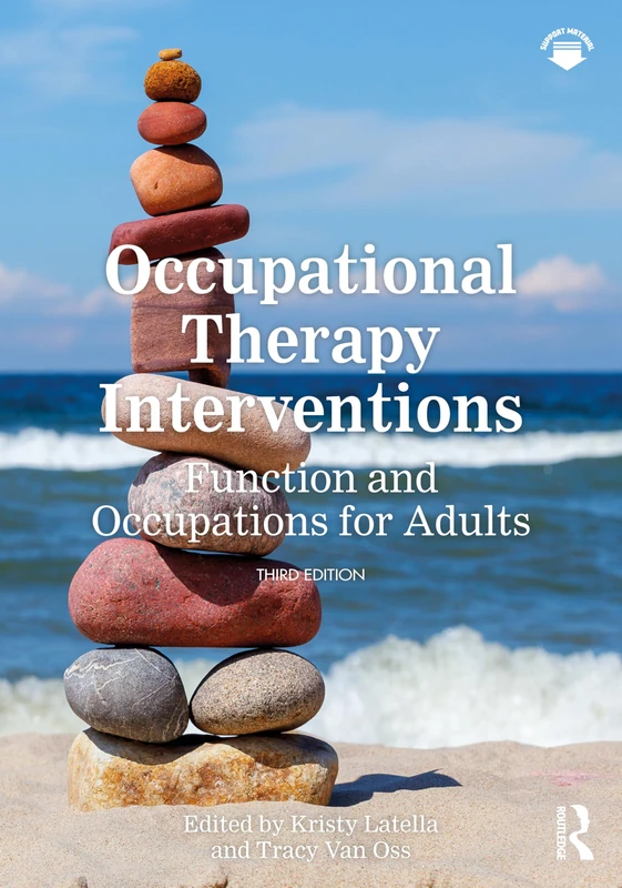 Occupational Therapy Interventions: Function and Occupations for Adults