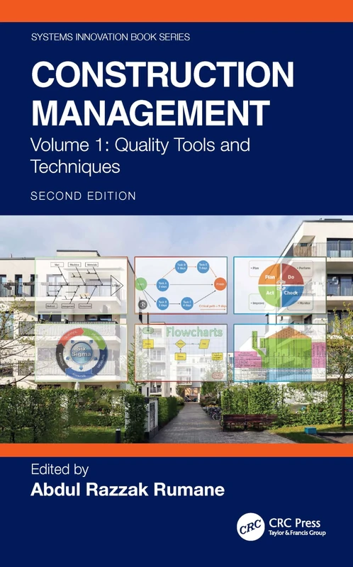 Construction Management: Quality Tools and Techniques (Systems Innovation Book Series)