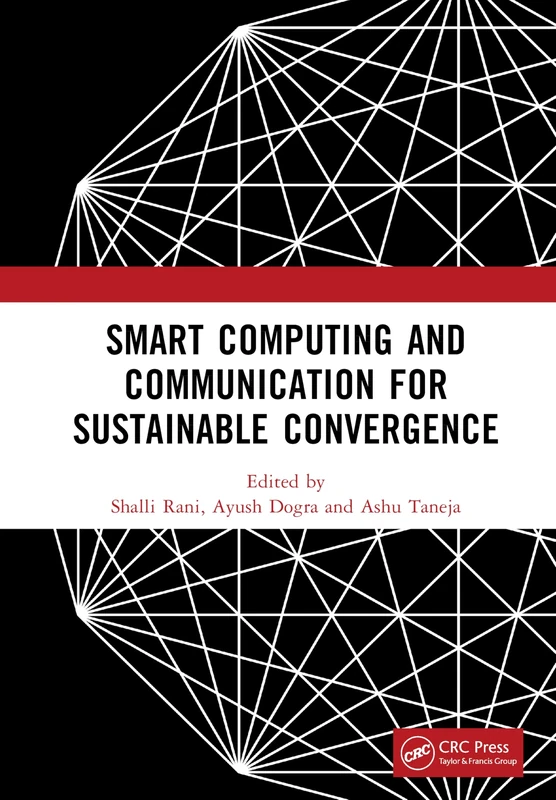Smart Computing and Communication for Sustainable Convergence: Proceedings of the First International Conference on Smart Computing and Communication ... 2024), Punjab, India, October 18th, 2024