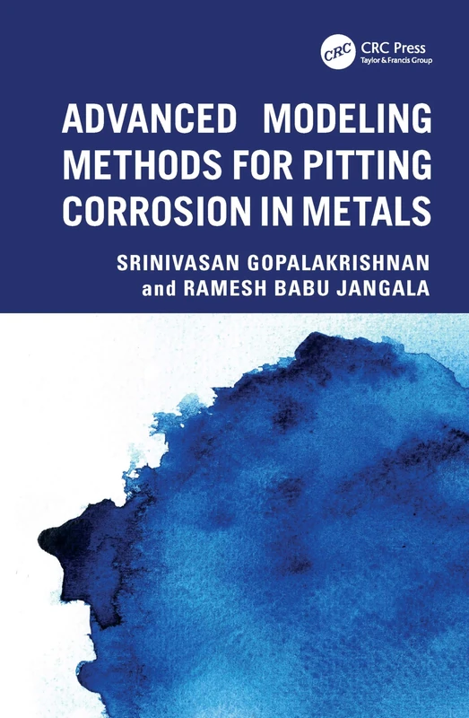 CRC Press - Advanced Modeling Methods for Pitting Corrosion