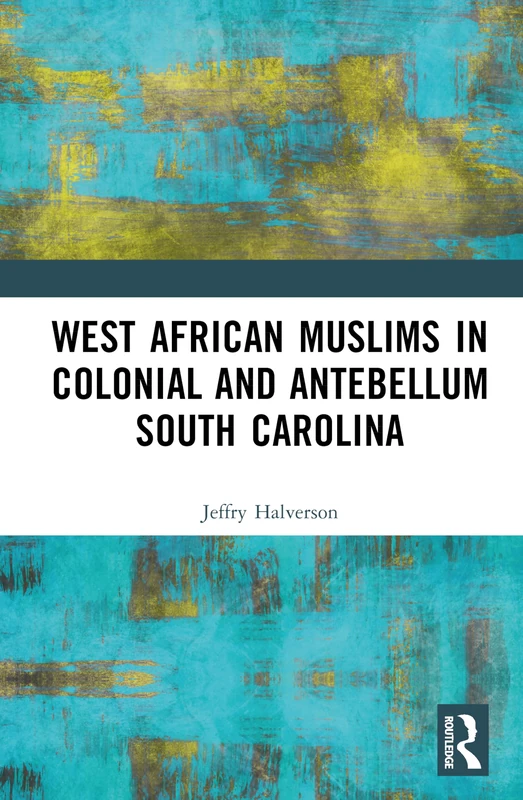 Routledge - West African Muslims in Colonial South Carolina - Image 1