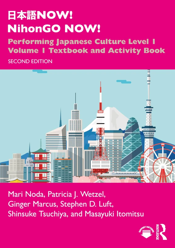 日本語 NOW! NihonGO NOW!: Performing Japanese Culture - Level 1 Volume 1 Textbook and Activity Book