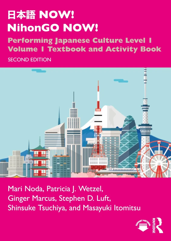 日本語 NOW! NihonGO NOW!: Performing Japanese Culture - Level 1 Volume 1 Textbook and Activity Book
