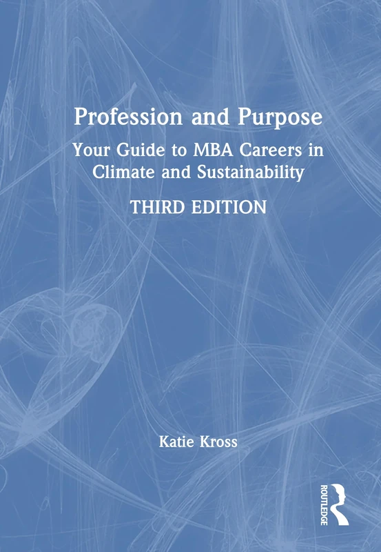 Profession and Purpose: Your Guide to MBA Careers in Climate and Sustainability - Image 1