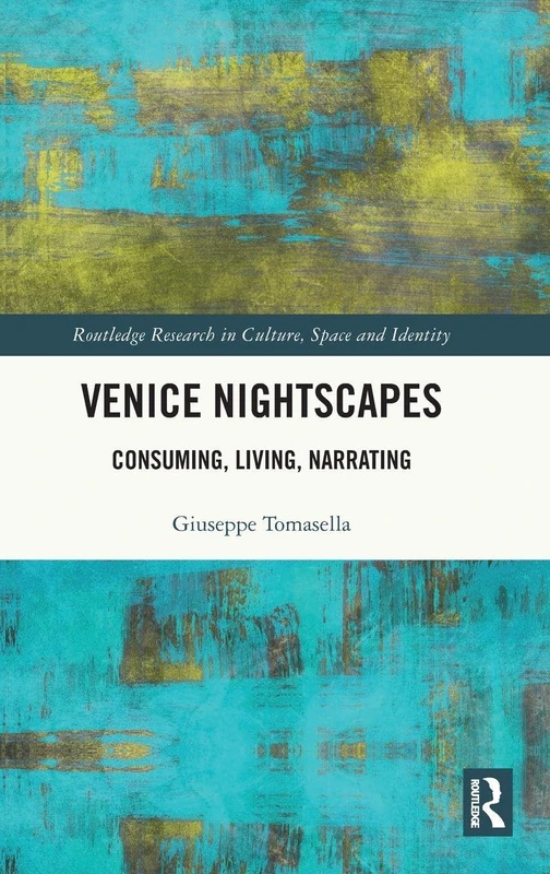 Routledge Venice Nightscapes: Consuming, Living, Narrating