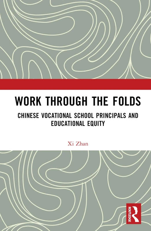 Routledge - Work Through the Folds: Chinese Vocational School