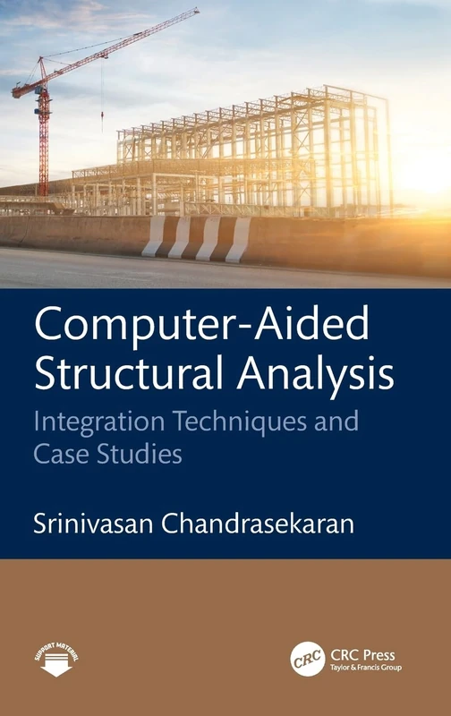 Computer-Aided Structural Analysis: Integration Techniques and Case Studies