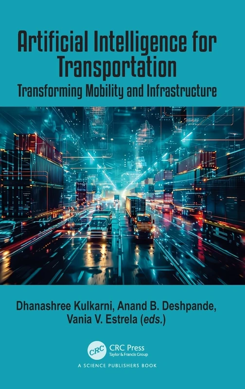 Artificial Intelligence for Transportation: Transforming Mobility and Infrastructure