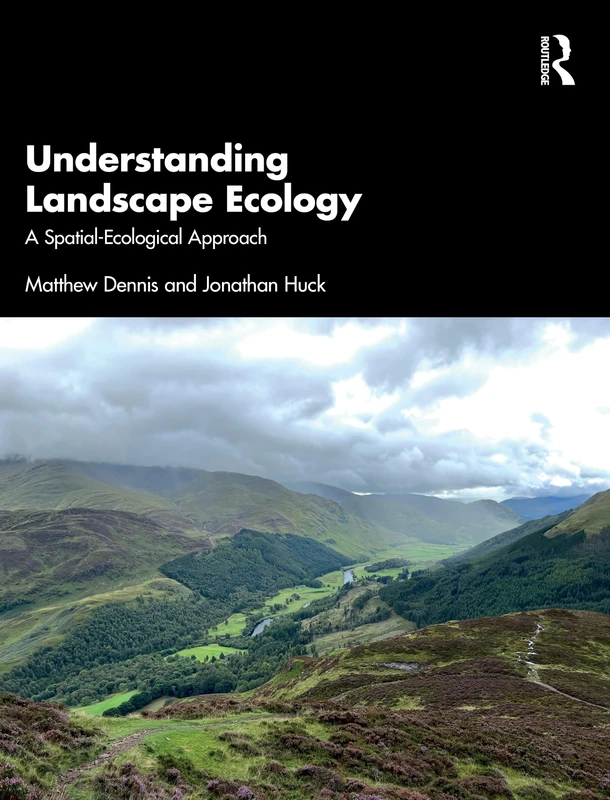 Understanding Landscape Ecology: A Spatial-Ecological Approach