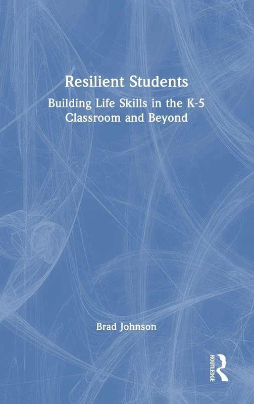 Resilient Students by Routledge - K-5 Life Skills Book