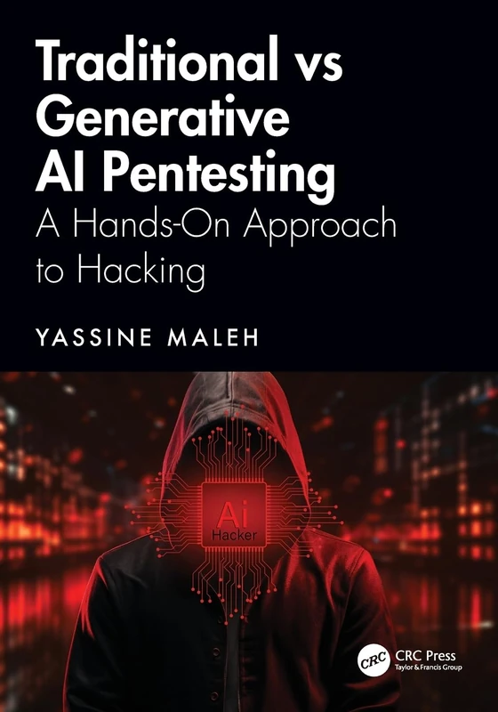 Traditional vs Generative AI Pentesting: A Hands-On Approach to Hacking